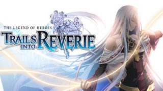 【RPG/PC】英雄传说：创之轨迹/The Legend of Heroes: Trails into Reverie（123云盘，下载不限速）