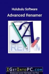 【PC】【windows】高级重命名工具(Advanced Renamer) 中文绿色便携商业版、单文件版 蓝奏云/百度盘/阿里盘/123盘下载