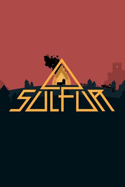 【PC/AAVG】火湖 SULFUR Build.19016556 免安装中文版【百度/夸克】